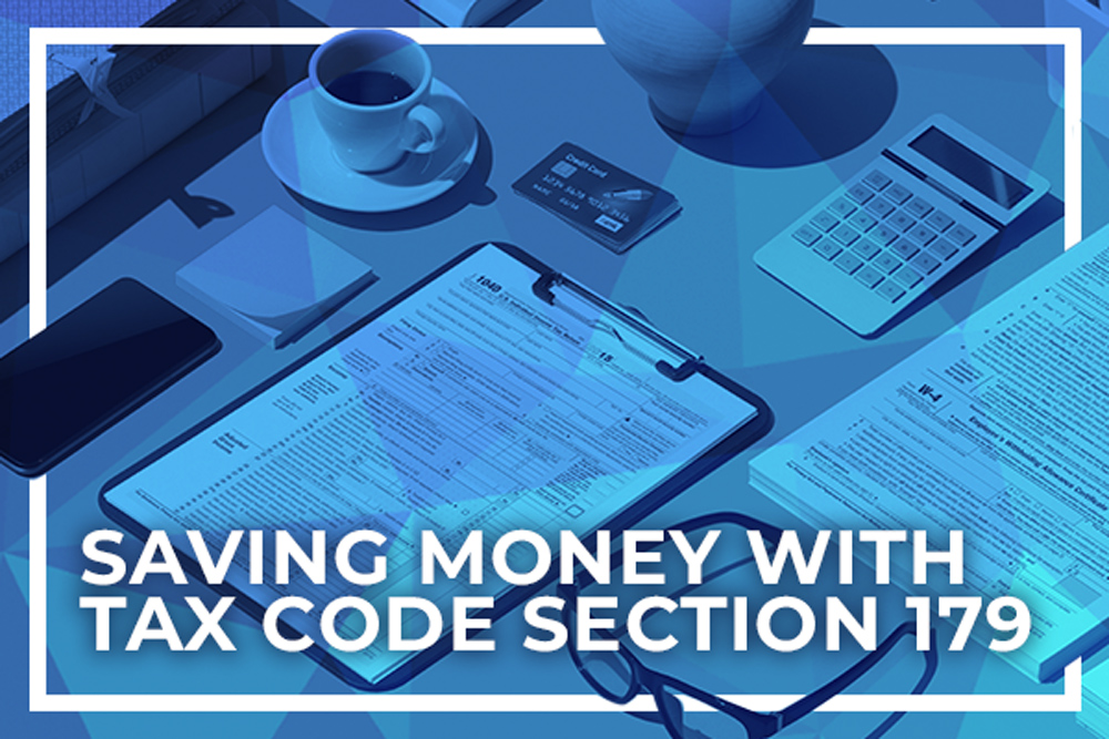 Saving Money with Tax Code Section 179